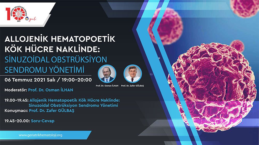 Allojenik Hematopoetik Kök Hücre Naklinde: Sinüzoidal Obstrüksiyon Sendromu Yönetimi