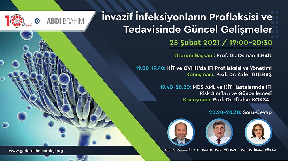 İnvazif Enfeksiyonların Proflaksisi ve Tedavisinde Güncel Gelişmeler